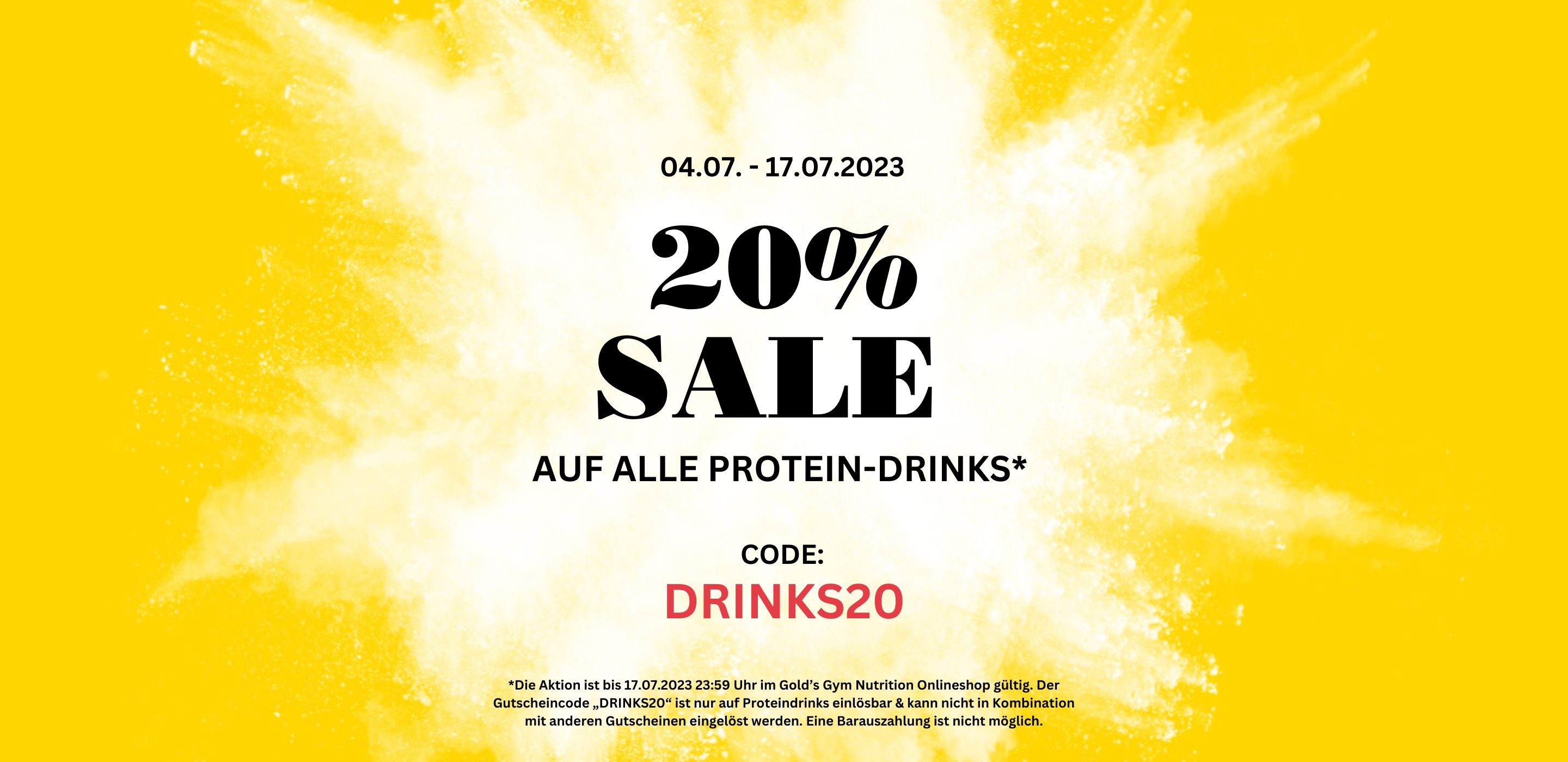 20% auf PROTEIN DRINKS - Code: DRINKS20 20% auf PROTEIN DRINKS - Code: DRINKS20